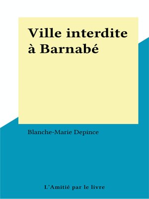 cover image of Ville interdite à Barnabé